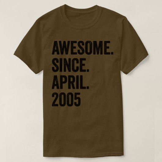 18 jaar Geweldige sinds april 2005 18e verjaardag T-shirt (Design voorkant)