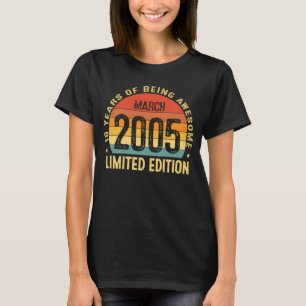18 jaar oud Geweldige sinds maart 2005 18e verjaar T-shirt