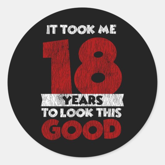 18 jaar oude dag nam me er goed uitzien 18e verjaa ronde sticker (Voorkant)