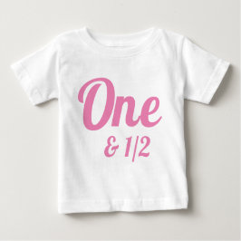 18 maanden en een halve dag Baby T-Shirt