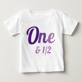 18 maanden en een halve dag Baby T-Shirt
