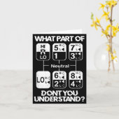 18 Speed What Don't You Understand Funny Truck Dri Kaart (Gele Bloem)