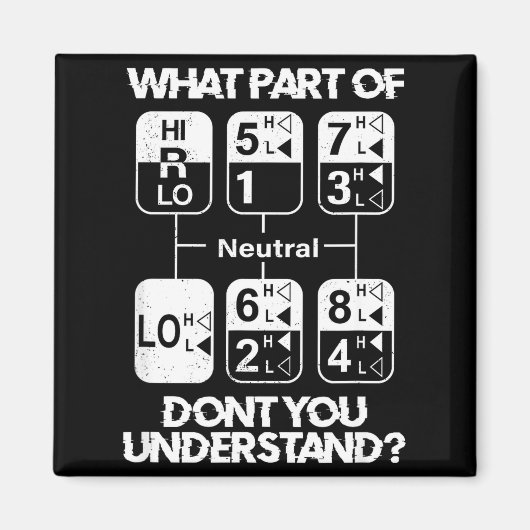 18 Speed What Don't You Understand Funny Truck Dri Magneet (Voorkant)