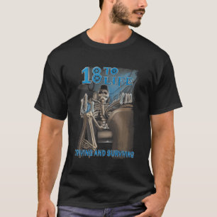 18 TB Life Driving And Surviving Trucker T-shirt