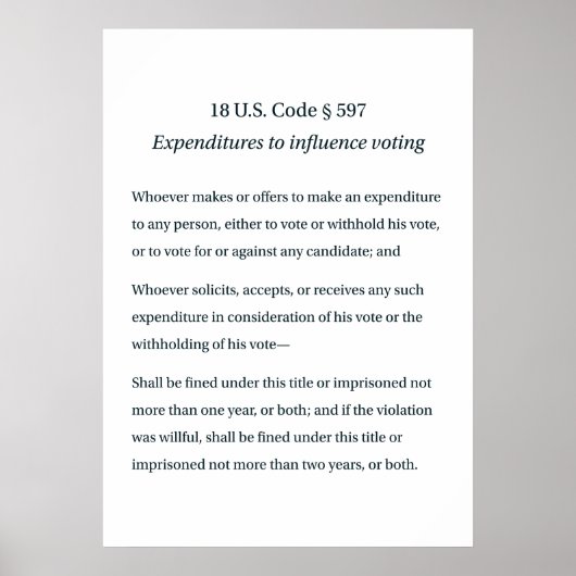 18 US Code 597 Uitgaven om Stemmen te Beïnvloeden Poster (Voorkant)