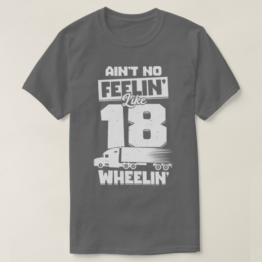 18 Wieler Trucker Truck Driver Gift T-shirt (Design voorkant)