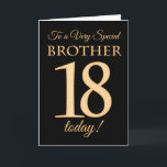 18e Gouden Effect op Zwart voor Broeder Verjaardag Kaart<br><div class="desc">Een chique 18e verjaardag Kaart voor een 'Very Special Brother',  met een nummer 18 samengesteld uit gouden-effect nummers en het woord 'Brother',  in gold-effect,  op een zwarte achtergrond. Het bericht aan de binnenkant,  dat u desgewenst kunt wijzigen,  is 'Happy Birthday'</div>