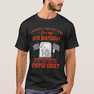 18e verjaardag Funny High Gas Prices Sarcastic Quo T-shirt