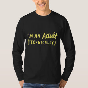 18e verjaardag Ik ben een volwassene, technisch ge T-shirt
