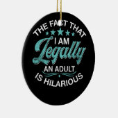 18e verjaardag, ik ben wettelijk een volwassene is keramisch ornament (Rechts)