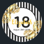 18th birthday black, gold roses white stripes ronde sticker<br><div class="desc">A sticker for a 18th birthday party. Classic slim black and white vertical stripes as background. With girly and feminine vals gold roses as decoration. A frame with template for age, name and date. Age 18 number in black and date in black. The name is written with a hand-lettered style...</div>