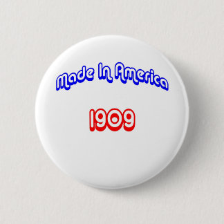 1909 in Amerika Ronde Button 5,7 Cm