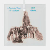 "-1910 beroemd Husky Dog Team-Alaska" Glas Ornament (Voorkant)
