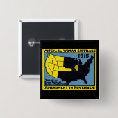 1915 Stemming voor de woede van vrouwen Vierkante Button 5,1 Cm (Voorkant /achterkant)