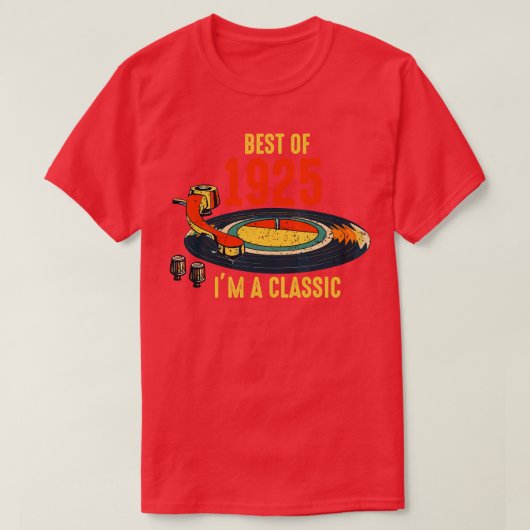 1925 Verjaardag Beste van 1925 IM A Classic VI T-shirt (Design voorkant)