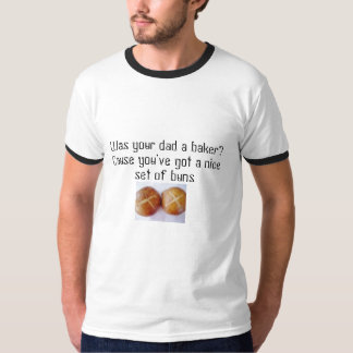 193082195, was je vader bakker? Omdat je... T-shirt