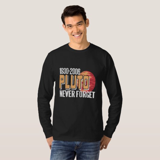 1930 2006 PLUTO Never Forget Retro Planet Present T-shirt (Voorkant volledig)