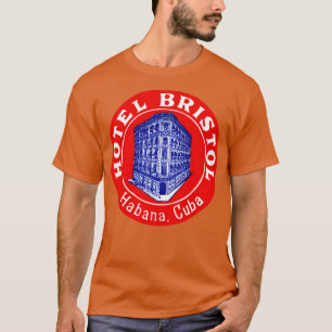 1935 Hotel Bristol Havana Cuba T-shirt