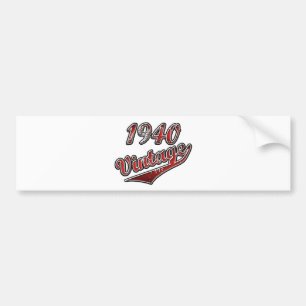 1940 Vintage Bumpersticker