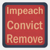 1940's Style Impeach Convict Remove Vierkante Sticker (Voorkant)