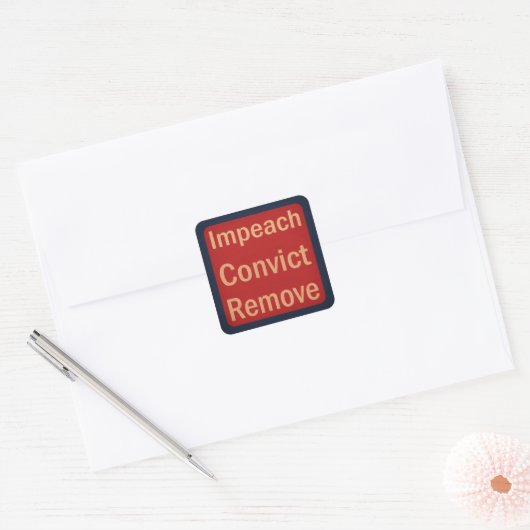 1940's Style Impeach Convict Remove  Vierkante Sticker (Envelop)