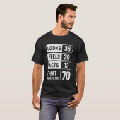 1949 70e verjaardag ziet er uit dat feels acts mak t-shirt (Voorkant volledig)