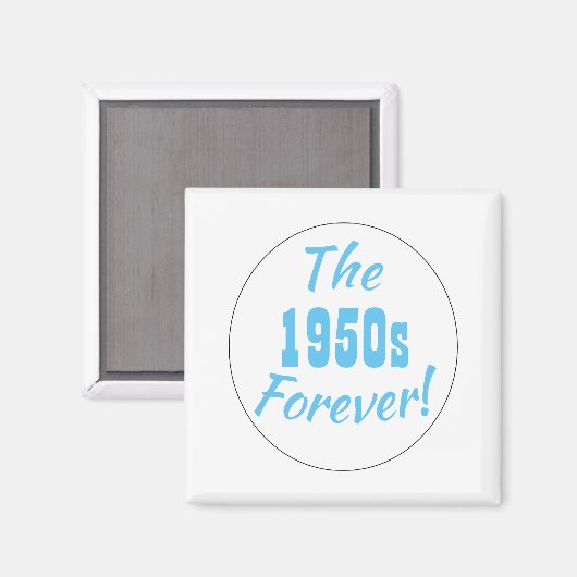1950 Forever Decade Retro Magneet (Voorkant / Achterkant)