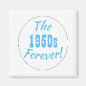1950 Forever Decade Retro Magneet (Voorkant)