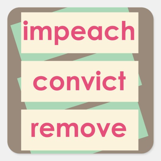1950's Style Impeach Convict Remove Vierkante Sticker (Voorkant)