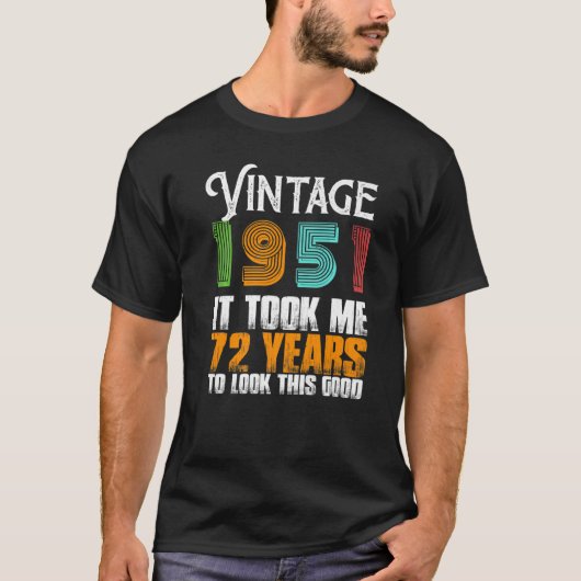 1951 72 jaar oud geboortedag Retro vaders vader T-shirt (Voorkant)
