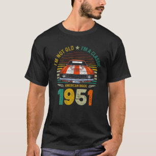  1951 auto 70e verjaardag ik ben niet oud im a cla t-shirt