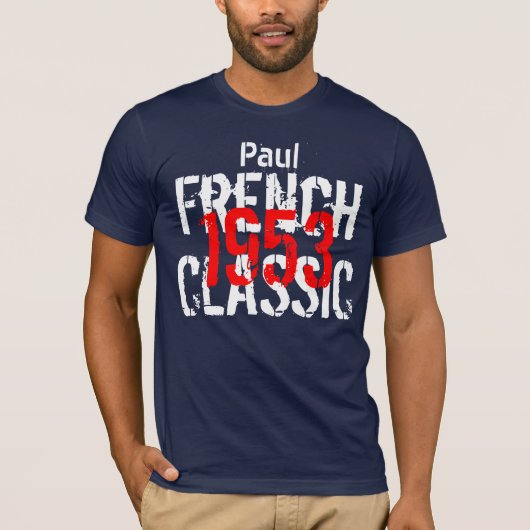 1953 Franse Classic 60th Birthday Gift voor hem T-shirt (Voorkant)