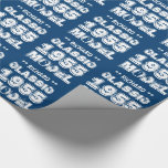 1955 60th Birthday CLASSIC MODEL Blue and White A1 Cadeaupapier<br><div class="desc">1955 60th Birthday of OM HET EVEN WELKE Klassieke JAAR Model Blauw en Wit A1. Zoekt u een uniek verjaardagsgeschenk? Hier is een leuk verjaardagscadeau voor iemand die in 1955 geboren is. En! de tekst is klantgericht, zodat kunt u een naam veranderen of toevoegen, een gevoel toevoegen, of een jaar...</div>