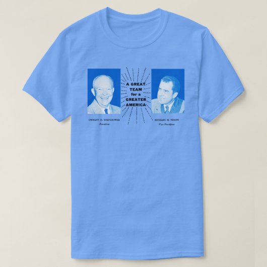1956 Eisenhower en Nixon Een geweldig team T-shirt (Design voorkant)