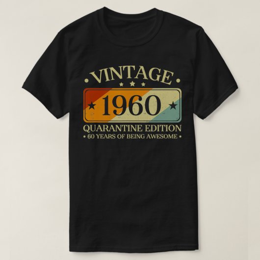1960 Retro Birthday 60th  Quarantine Editio T-shirt (Design voorkant)