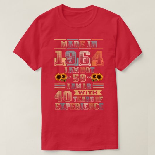 1964 18 jaar oud 40 jaar ervaring op verjaardag t-shirt (Design voorkant)