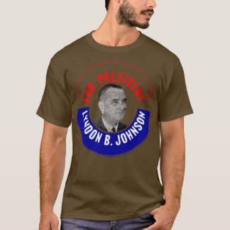 1964 voor Lyndon B Johnson T-shirt
