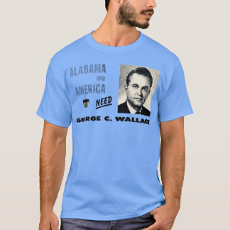 1968 Amerika heeft George Wallace nodig T-shirt