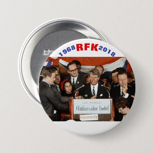 1968 RFK 2018 RONDE BUTTON 7,6 CM (Voorkant /achterkant)