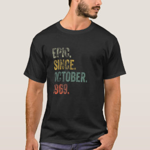  1969 53e verjaardag epic sinds oktober 1969 t-shirt