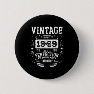  1969 Geboortejaar Verjaardag Grappige quotes Retr Ronde Button 5,7 Cm