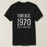 1970 mannen 50th Birthday shirt<br><div class="desc">Leeftijd tot perfectie geboren in 1970 mannen 50th Birthday t shirt. Grappig citeren T-shirt voor 50-jarige mannen. Verander dienovereenkomstig het leeftijdsjaar. Faded typografische vormgeving met geboortejaar. Voeg je eigen aangepaste datum toe. Gepersonaliseerd jaar/vastgesteld aantal. Koele verrassing Een cadeauidee van een Birthday-feest voor legendarische vader, vader, echtgenoot, oom, opa, broer, opa,...</div>