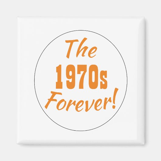 1970s Decade Quote Retro Magneet (Voorkant)
