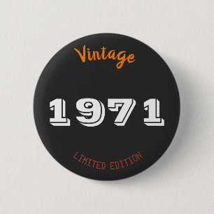 1971 55th Birthday Button Limited Edition