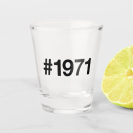 1971 Hashtag 54 jaar Verjaardag Jubileum Shot Glas