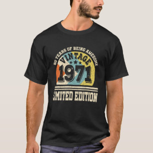  1971 Limited Edition 50th Birthday 50 Year T-shirt