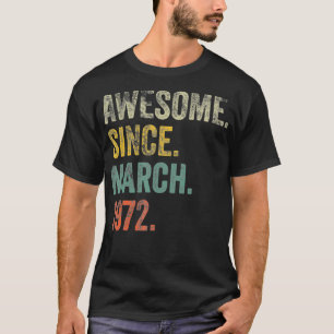  1972 50e verjaardag Geweldige sinds maart 1977 T-shirt