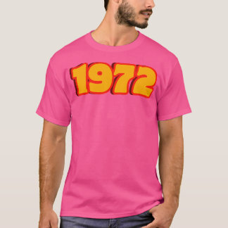 1972 Funky 70s Retro Typografie in stijl T-shirt