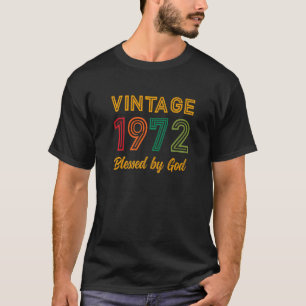  1972 Gezegend door God 50ste Verjaardag Christia T-shirt