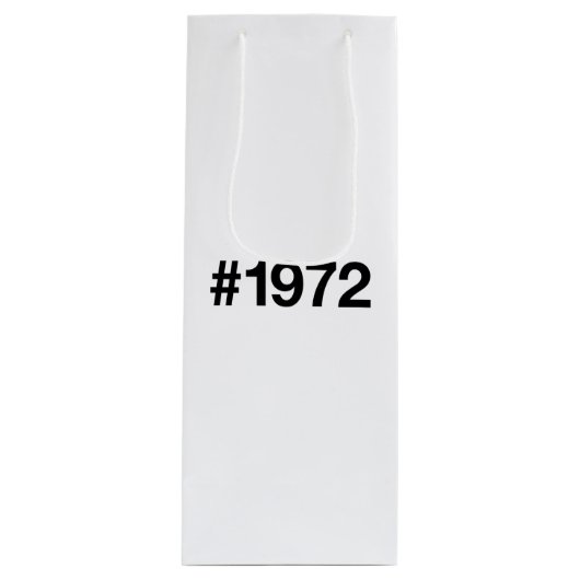1972 Hashtag 53 jaar Verjaardag Jubileum Wijn Cadeautas (Voorkant)